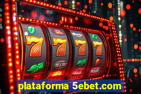 plataforma 5ebet.com